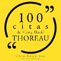 100 citas de Henry-David Thoreau - Henry-David Thoreau