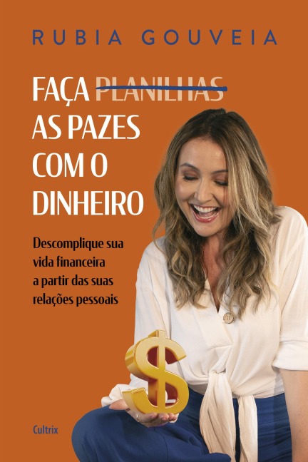 Faça as pazes com o dinheiro - Rubia Gouveia