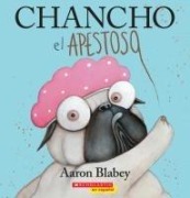 Cover-Bild zum Titel 'Chancho El Apestoso (Pig the Stinker)' von 'Aaron Blabey'