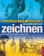 Cover-Bild zum Titel 'Das große Buch vom Zeichnen' von 'Barrington Barber'