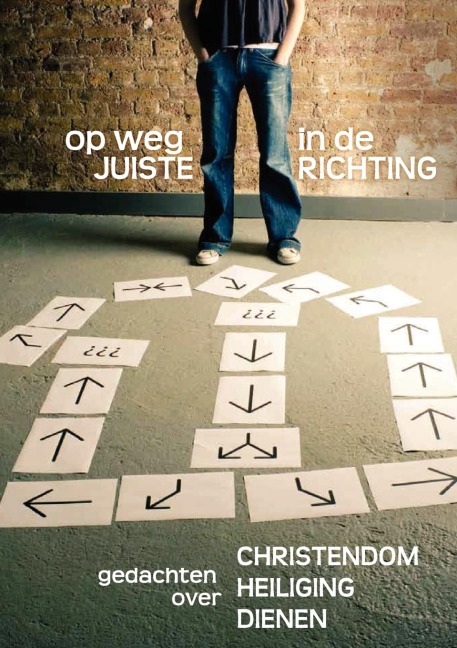 OP WEG IN DE JUISTE RICHTING (Dutch - Gustavo Crocker, Ed Beizer, Clive Burrows