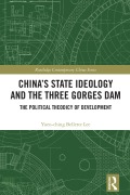 Cover-Bild zum Titel 'China's State Ideology and the Three Gorges Dam' von 'Yuen-Ching Bellette Lee'