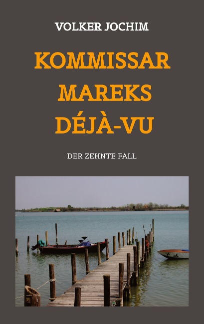 Kommissar Mareks Déjà-vu - Volker Jochim