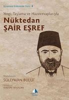 Yergi, Taslama ve Hazircevaplariyla Nüktedan Sair Esref - Süleyman Bulut