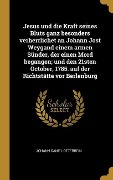 Cover-Bild zum Titel 'Jesus Und Die Kraft Seines Bluts Ganz Besonders Verherrlichet an Johann Jost Weygand Einem Armen Sünder, Der Einen Mord Begangen; Und Den 21sten Octob' von 'Johann Daniel Otterbein'