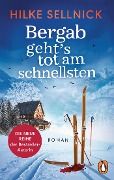 Cover-Bild zum Titel 'Bergab geht's tot am schnellsten' von 'Hilke Sellnick'