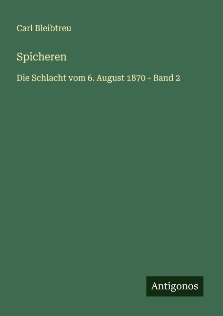 Spicheren - Carl Bleibtreu