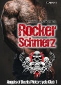 Rockerschmerz. Angels of Devils Motorcycle Club 1 - Bärbel Muschiol