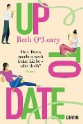 Cover-Bild zum Titel 'Up to Date - Drei Dates machen noch keine Liebe - oder doch?' von 'Beth O'Leary'