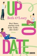 Cover-Bild zum Titel 'Up to Date - Drei Dates machen noch keine Liebe - oder doch?' von 'Beth O'Leary'