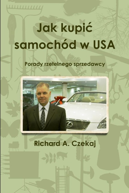 Jak kupi¿ samochód w USA - Richard Czekaj