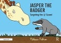 Jasper the Badger - Melissa Palmer