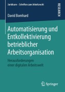 Cover-Bild zum Titel 'Automatisierung und Entkollektivierung betrieblicher Arbeitsorganisation' von 'David Bomhard'