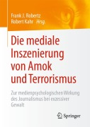 Cover-Bild zum Titel 'Die mediale Inszenierung von Amok und Terrorismus' von ''