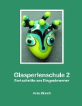 Cover-Bild zum Titel 'Glasperlenschule 2' von 'Anka Münch'