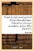 Projet de Règlement Général d'Éducation Physique. Partie 2bis - Collectif