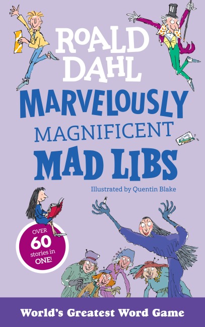 Marvelously Magnificent Mad Libs - Roald Dahl, Mad Libs