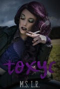 Cover-Bild zum Titel 'Toxyc' von 'M. S. L. R.'