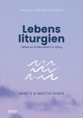Lebensliturgien - Sebastian Steinbach