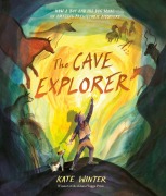 Cover-Bild zum Titel 'The Cave Explorer' von 'Kate Winter'