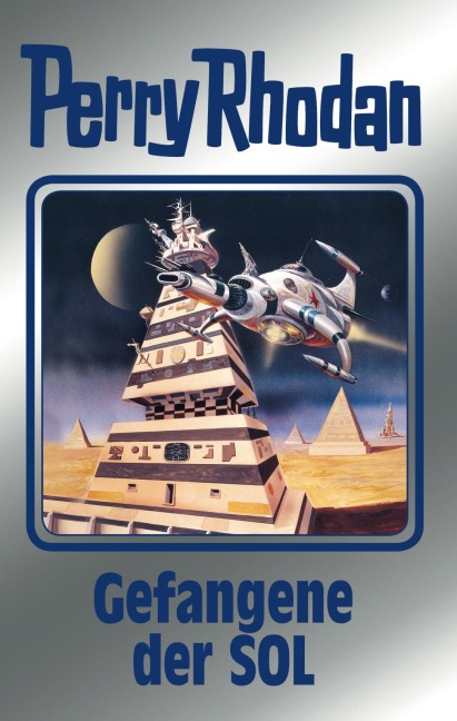 Perry Rhodan 122: Gefangene der SOL (Silberband) - Marianne Sydow, Peter Terrid, Kurt Mahr, Peter Griese, H. G. Francis