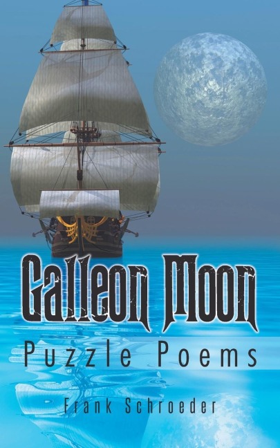 Galleon Moon - Frank Schroeder