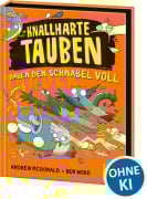 Cover-Bild zum Titel 'Knallharte Tauben haben den Schnabel voll (Band 4)' von 'Andrew McDonald'