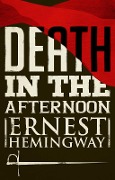Cover-Bild zum Titel 'Death in the Afternoon' von 'Ernest Hemingway'