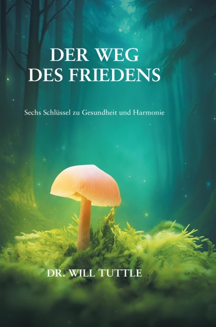Der Weg des Friedens - Will Tuttle