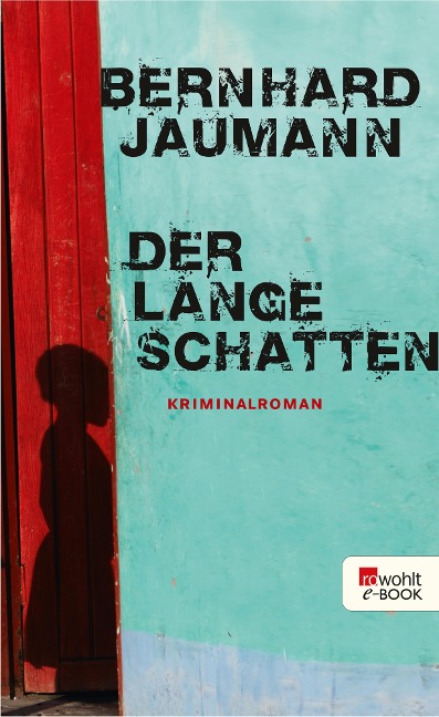 Der lange Schatten - Bernhard Jaumann