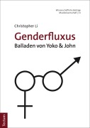 Cover-Bild zum Titel 'Genderfluxus' von 'Christopher Li'
