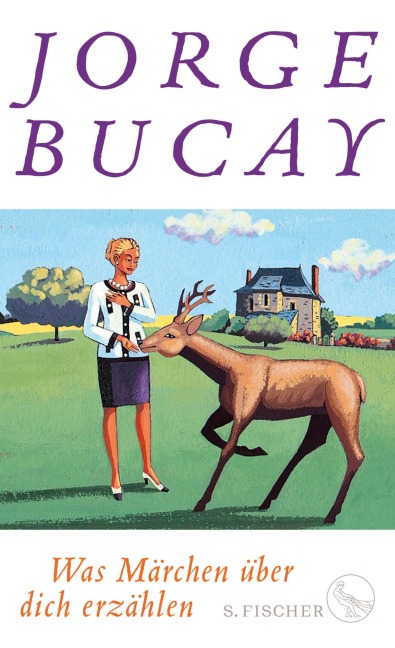 Was Märchen über dich erzählen - Jorge Bucay