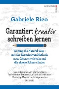 Garantiert kreativ schreiben lernen - Gabriele Rico