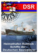 Cover-Bild zum Titel 'Heimathafen Rostock - Schiffe der Deutschen Seereederei (Wandkalender 2026 DIN A3 hoch), CALVENDO Monatskalender' von 'Hans-Stefan Hudak'