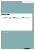 Arbeitsteilung und Integration (Durkheim) - Gabriele Prey