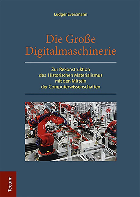 Die Große Digitalmaschinerie - Ludger Eversmann