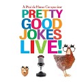 A Prairie Home Companion Pretty Good Jokes Live! Lib/E - Garrison Keillor