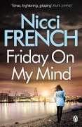 Cover-Bild zum Titel 'Friday on My Mind' von 'Nicci French'
