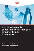 Cover-Bild zum Titel 'Les avantages du plastique et ses dangers imminents pour l'humanité' von 'Fouad A. S. Soliman, Karima A. Mahmoud'
