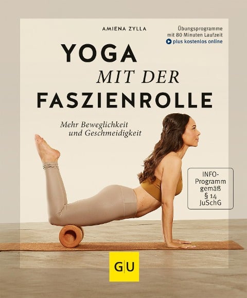 Yoga mit der Faszienrolle - Amiena Zylla