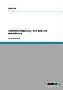 Selektionsforschung - eine kritische Betrachtung - Felix Reid