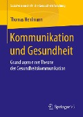 Kommunikation und Gesundheit - Thomas Hehlmann