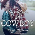 Cover-Bild zum Titel 'Once Upon a Cowboy' von 'Maggie McGinnis'