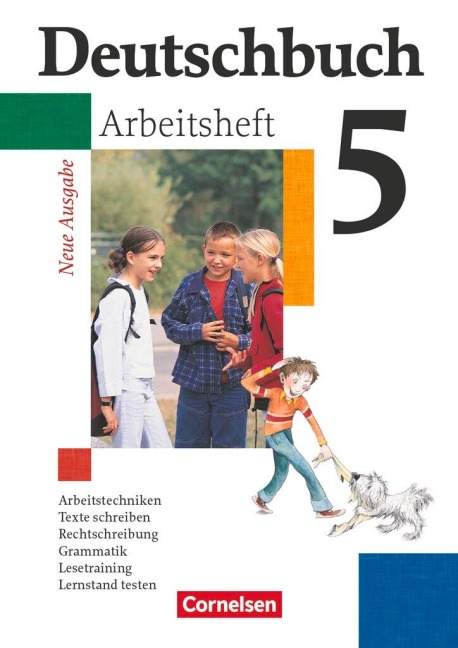 Deutschbuch 5. Arbeitsheft mit Lösungen. Gymnasium. Allgemeine Ausgabe. Neue Rechtschreibung - Jan Diehm, Cordula Grunow, Angela Mielke, Vera Potthast, Irmgard Schick