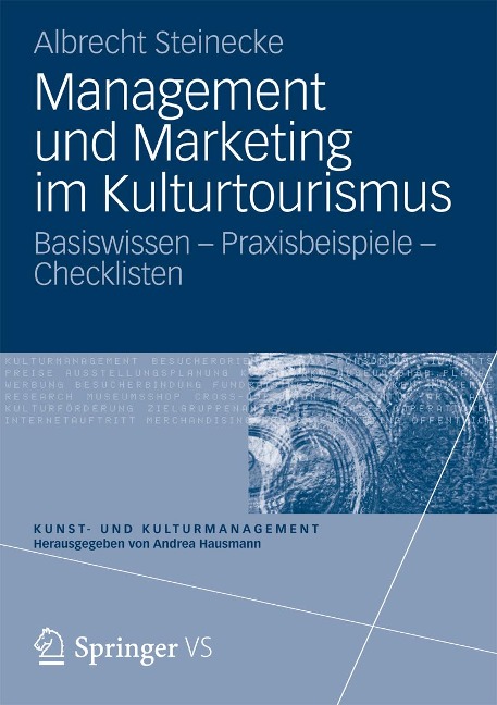 Management und Marketing im Kulturtourismus - Albrecht Steinecke