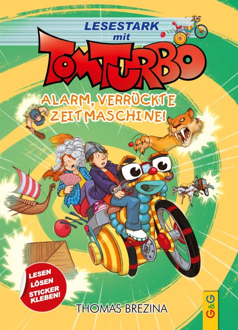Tom Turbo - Lesestark - Alarm, verrückte Zeitmaschine! - Thomas Brezina