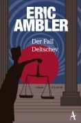 Cover-Bild zum Titel 'Der Fall Deltschev' von 'Eric Ambler'