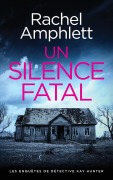 Cover-Bild zum Titel 'Un silence fatal' von 'Rachel Amphlett'