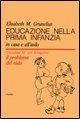 Cover-Bild zum Titel 'Educazione nella prima infanzia' von 'Elisabeth Grunelius, Christiane Königslöw'