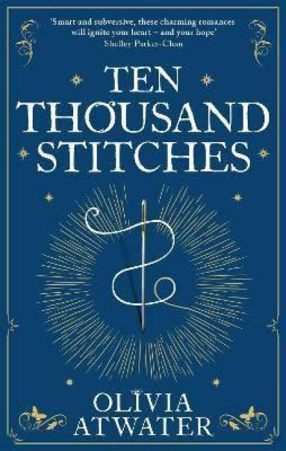 Ten Thousand Stitches - Olivia Atwater